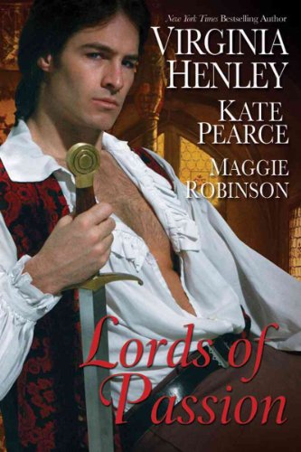 Lords of Passion (9780758251077) by Henley, Virginia; Pearce, Kate; Robinson, Maggie