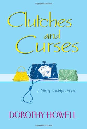 Stock image for Clutches and Curses (Haley Randolph Mysteries) for sale by Irish Booksellers