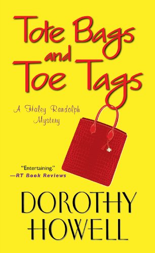 Imagen de archivo de Tote Bags and Toe Tags (Haley Randolph Mysteries) a la venta por HPB-Emerald