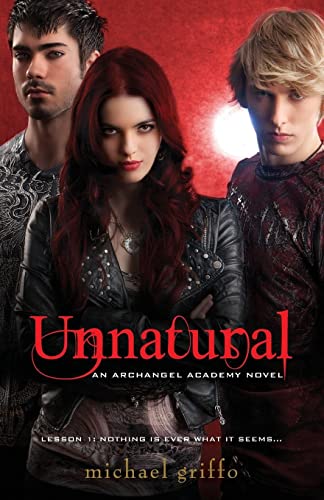 Stock image for Unnatural (Archangel Academy Novels) for sale by SecondSale