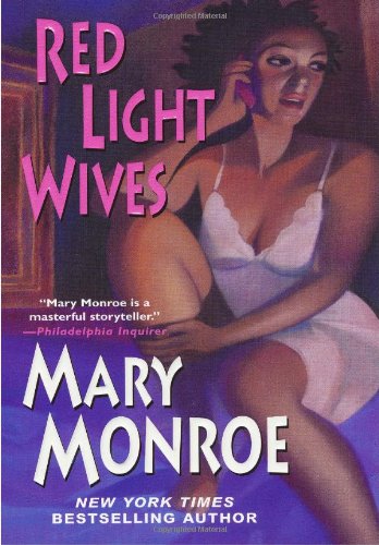 Red Light Wives (9780758254016) by Monroe, Mary