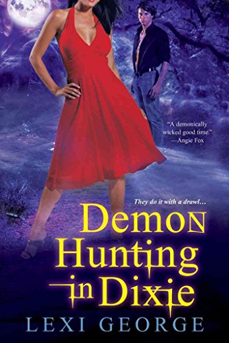 Demon Hunting in Dixie (9780758263094) by George, Lexi