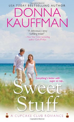 Sweet Stuff (Cupcake Club) (9780758266378) by Kauffman, Donna