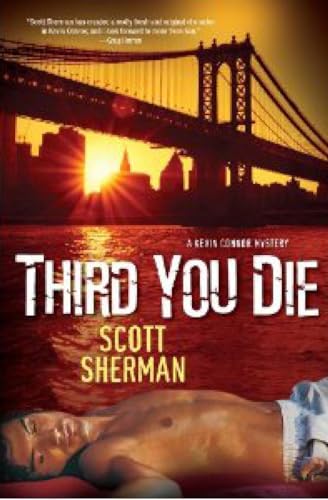 Third You Die (Kevin Connor Mysteries) (9780758266521) by Sherman, Scott