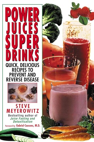 Imagen de archivo de Power Juices, Super Drinks : Quick, Delicious Recipes to Prevent and Reverse Disease a la venta por Better World Books