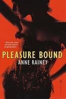 Pleasure Bound (Hard to Get) (9780758269027) by Rainey, Anne