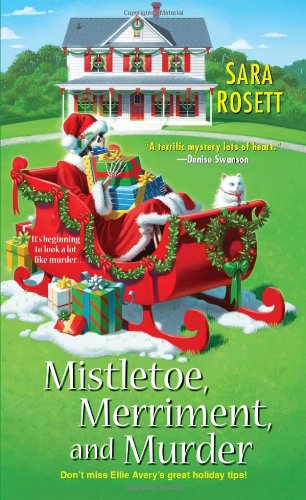 Imagen de archivo de Mistletoe, Merriment, and Murder (An Ellie Avery Mystery) a la venta por ThriftBooks-Dallas