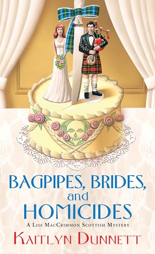 9780758272669: Bagpipes, Brides and Homicides: 6 (A Liss MacCrimmon Mystery)