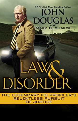 Stock image for Law and Disorder : The Legendary FBI Profiler's Relentless Pursuit of Justice for sale by Better World Books: West