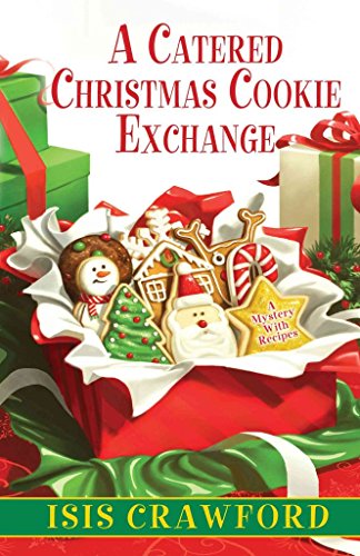 Stock image for A Catered Christmas Cookie Exchange (A Mystery With Recipes) for sale by Reliant Bookstore
