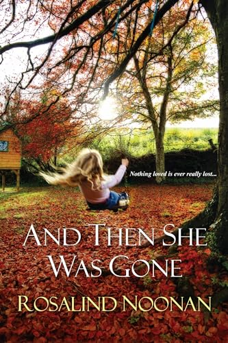 Stock image for And Then She Was Gone for sale by Wonder Book
