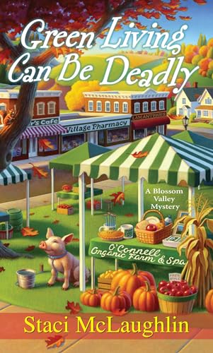 Stock image for Green Living Can Be Deadly (Blossom Valley Mystery) for sale by SecondSale