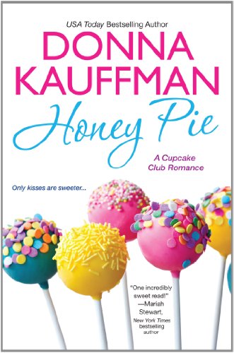 Stock image for Honey Pie : Only Kisses Are Sweeter for sale by Better World Books