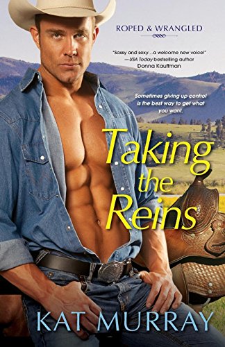 9780758281043: Taking the Reins (Roped and Wrangled)