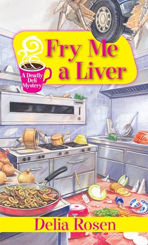 Beispielbild fr Fry Me a Liver (A Deadly Deli Mystery) zum Verkauf von BooksRun