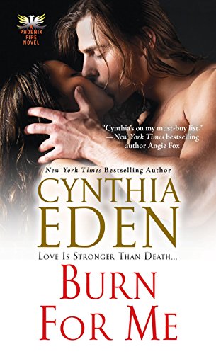 Beispielbild fr Burn for Me (Phoenix Fire Novel) zum Verkauf von medimops