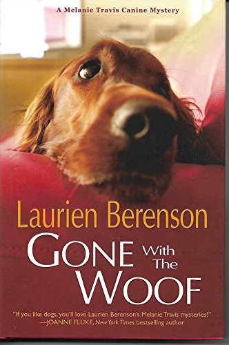 Stock image for Gone With the Woof (A Melanie Travis Mystery) for sale by Front Cover Books