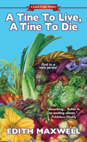 Stock image for A Tine to Live, A Tine to Die (Local Foods Mystery) for sale by Bramble Ridge Books