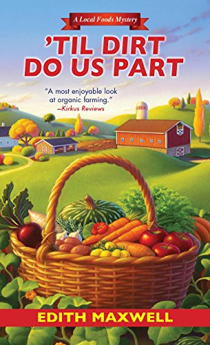 'Til Dirt Do Us Part (Local Foods Mystery)