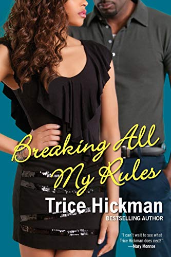 Stock image for Breaking All My Rules for sale by Better World Books: West