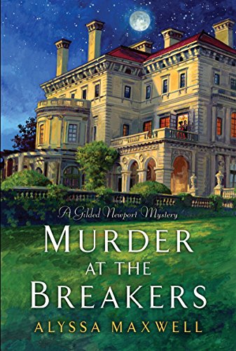 Stock image for Murder at the Breakers (A Gilded Newport Mystery) for sale by SecondSale