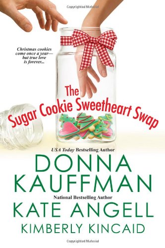 9780758290885: The Sugar Cookie Sweetheart Swap