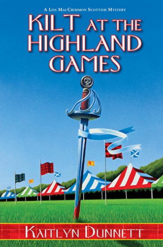 Stock image for Kilt at the Highland Games (A Liss MacCrimmon Mystery) for sale by SecondSale