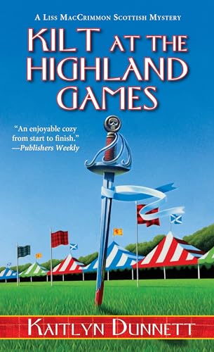 Imagen de archivo de Kilt at the Highland Games (A Liss MacCrimmon Mystery) a la venta por Goodwill Books