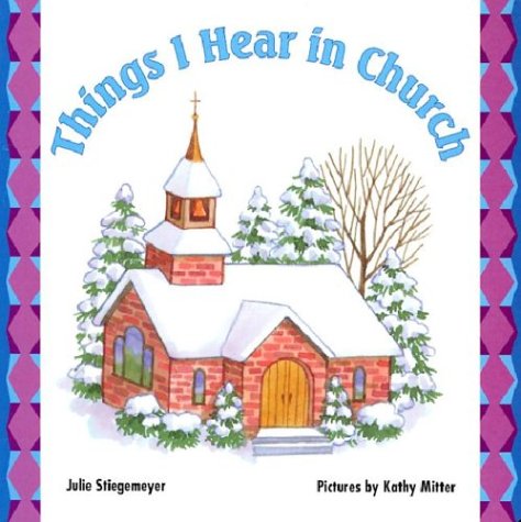 Stock image for Things I Hear in Church for sale by Once Upon A Time Books