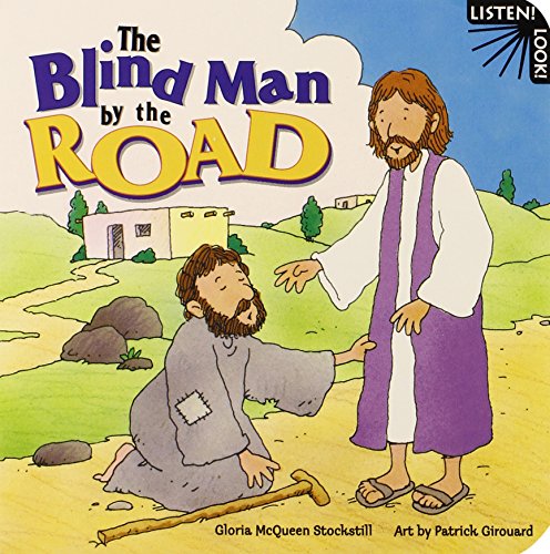 Beispielbild fr The Blind Man by the Road (Listen! Look!) (Listen! Look! Series) zum Verkauf von Wonder Book