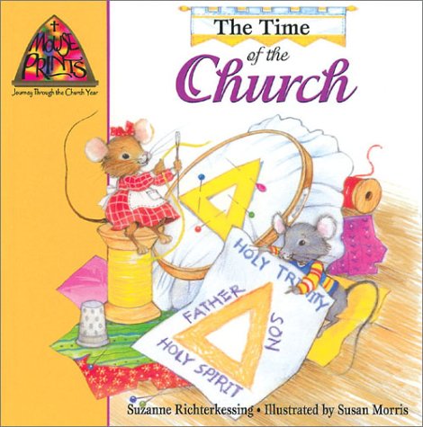 9780758601483: The Time of the Church (Mouse Prints: Journey Throught the Church Year)