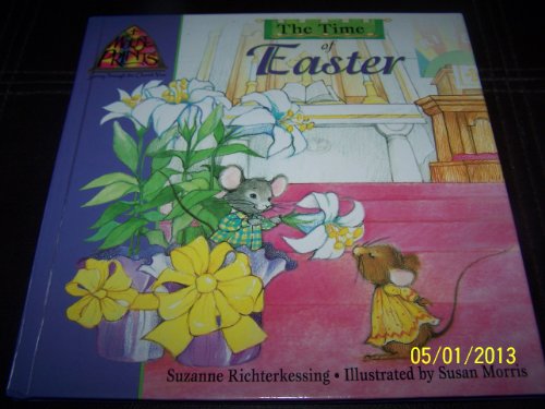 Stock image for The Time of Easter (Mouse Prints: Journey Through the Church Year) for sale by SecondSale