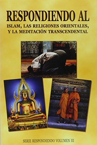 9780758602633: Respondiendo Al Islam, Las Religiones Orientales, y La Meditacion Transcendental: Responding to Islam, the Eastern Religions, and Transcendental Medit (Spanish Edition)