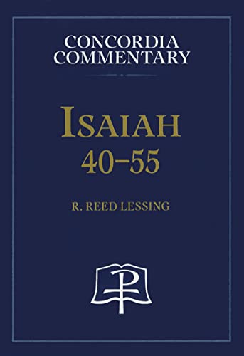 Stock image for Isaiah 40-55 - Concordia Commentary for sale by GF Books, Inc.