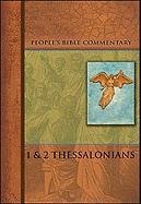 Thessalonians I & II (People's Bible Commentary) - Kuske, David