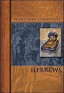 Hebrews - People's Bible Commentary - Concordia Publishing House