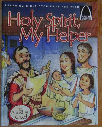 Stock image for Holy Spirit, My Helper (The Apostles' Creed) for sale by SecondSale