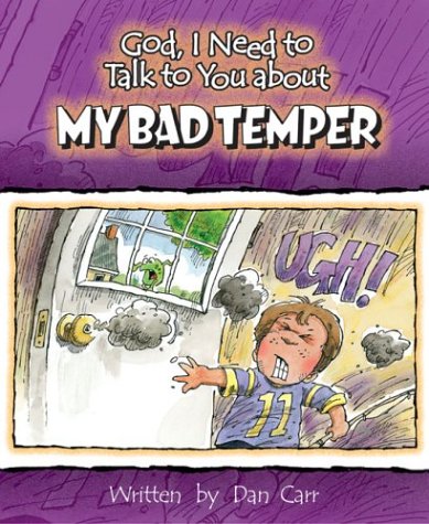Stock image for My Bad Temper (God I Need to Talk to You About.) for sale by SecondSale