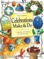 Celebrations Make & Do (9780758605856) by Chapman, Gillian