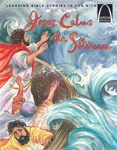 Imagen de archivo de Jesus Calms the Storm (Arch Books) a la venta por Wonder Book