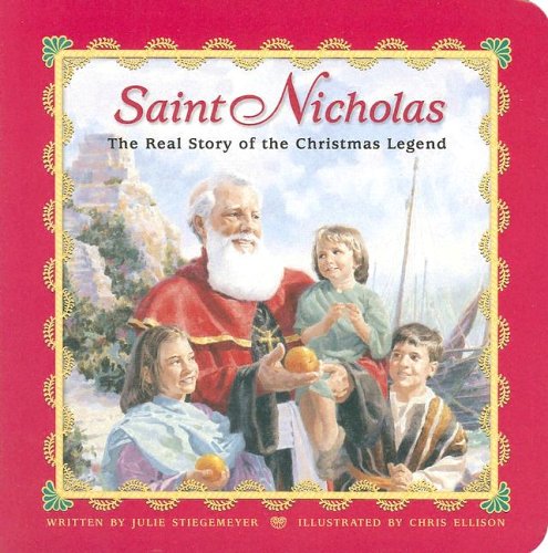 Beispielbild fr Saint Nicholas: The Real Story of the Christmas Legend zum Verkauf von Reliant Bookstore