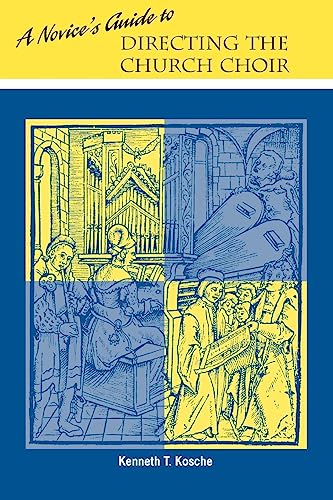 Beispielbild fr A Novice's Guide to Directing A Church Choir zum Verkauf von Wonder Book