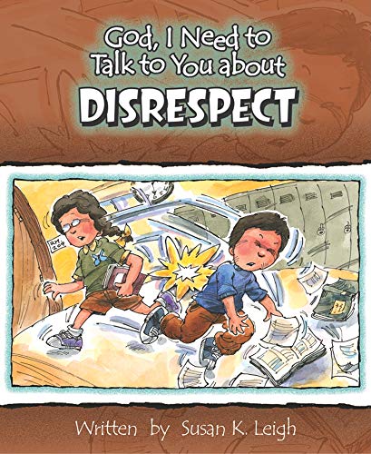 Stock image for God, I Need to Talk to You about Disrespect (God, I Need to Talk to You About.) for sale by Jenson Books Inc