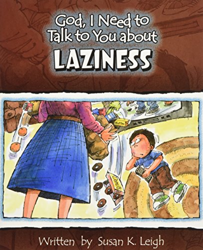 Stock image for God, I Need to Talk to You about Laziness (God, I Need to Talk to You About.) for sale by Gulf Coast Books