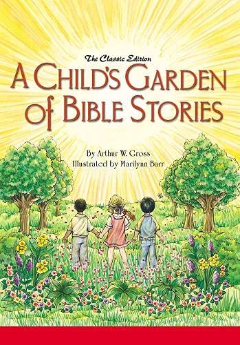 Stock image for A Child's Garden of Bible Stories (Hb) for sale by SecondSale
