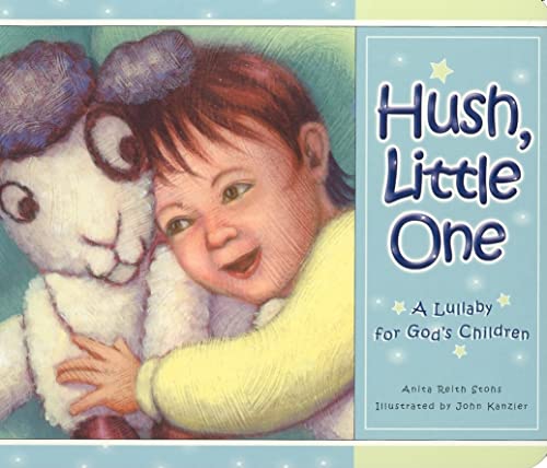 Imagen de archivo de Hush Little One: A Lullaby for God's Children a la venta por 2Vbooks