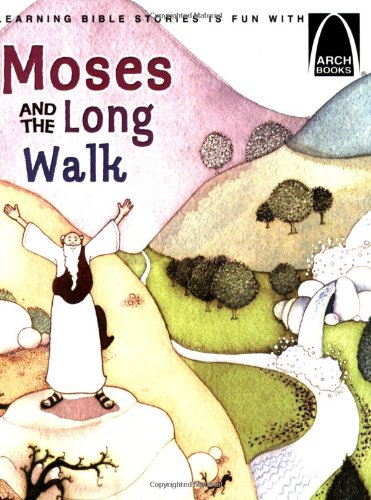 Stock image for Moses and the Long Walk - Arch Books for sale by Your Online Bookstore