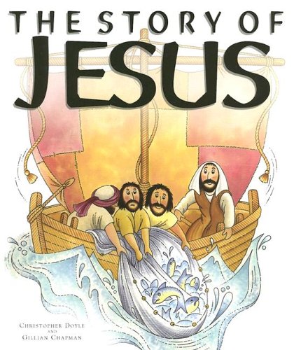 Stock image for The Story of Jesus for sale by Wonder Book