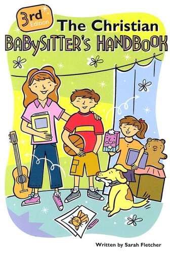 Stock image for The Christian Babysitter's Handbook for sale by SecondSale
