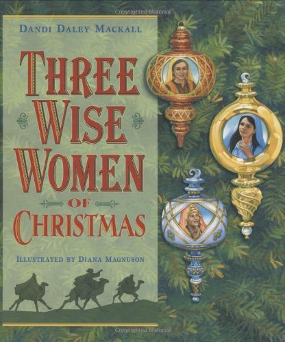 Stock image for Three Wise Women of Christmas for sale by Books of the Smoky Mountains